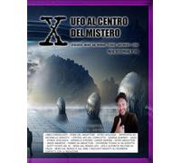 X UFO AL CENTRO DEL MISTERO EDITORIALE MESE SETTEMBRE