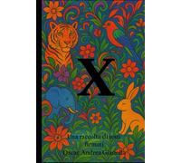 X - Una raccolta di testi firmati Oscar Andrea Gianolla