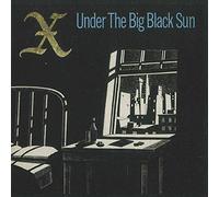 X - Under The Big Black Sun (2 LP)