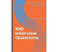 X Y Wang 100 Interview Questions (Tascabile) Advanced Topics in Programming
