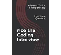 X Y Wang Ace the Coding Interview (Tascabile) Advanced Topics in Programming