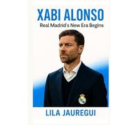 XABI ALONSO: Real Madrid’s New Era Begins