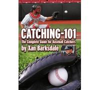 Xan Barksdale Catching-101 (Copertina rigida)