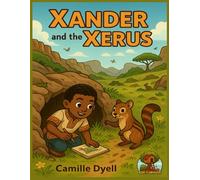 Xander and the Xerus: An A to Z Clubhouse Adventure