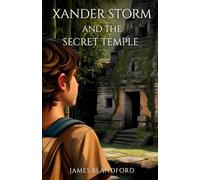 Xander Storm and the Secret Temple: 2