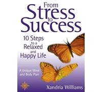 Xandria Williams From Stress To Success (Tascabile)