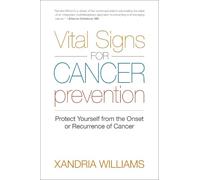 Xandria Williams Vital Signs for Cancer Prevention (Tascabile)