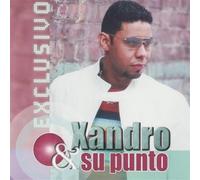 Xandro Y Su Punto - Exclusivo