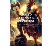 XANGÔ: O SENHOR DAS PEDREIRAS: 3