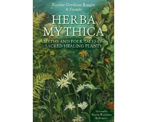 Xanthe Gresham-Knight Herba Mythica (Tascabile)