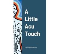 Xanthe Pearson A Little Acu Touch (Tascabile)