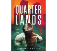 Xanthe Walter The Quarterlands (Tascabile) Dark Water