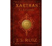 XARTHAS - La Leyenda: La Odisea del Tiempo