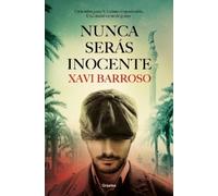 Xavi Barroso Nunca serás inocente / You Will Never Be Innocent (Tascabile)