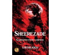 Xavi Blasco Sheerezade (Tascabile) Las Crónicas de Sheerezade