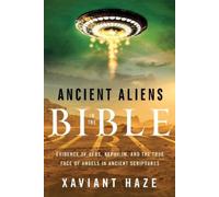 Xaviant Haze Ancient Aliens in the Bible (Tascabile)