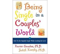 Xavier Amador Judith Kiersky Being Single in a Couple's World (Tascabile)