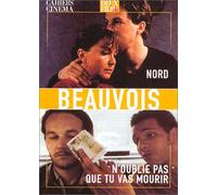 Xavier Beauvois : Nord + N'oublie pas que tu vas mourir