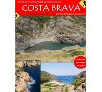 Xavier Blancafort Pujols Tots els Camins de Ronda de la Costa Brava (Tascabile)