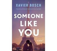 Xavier Bosch Someone Like You (Tascabile)