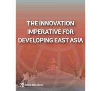 Xavier Cirera The innovation imperative for developing east Asia (Tascabile)