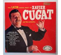 Xavier Cugat And His Orchestra - The Latin Dance Beat Of Xavier Cugat And His Orchestra