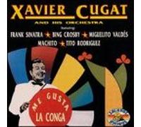 Xavier Cugat - Me Gusta la Conga