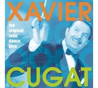 Xavier Cugat - Original Latin Dance King