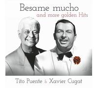 Xavier Cugat & Tito Puente - Besame Mucho and More Golden Hits