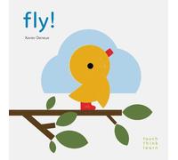 Xavier Deneux Fly (Libro di cartone) TouchThinkLearn