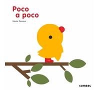 Xavier Deneux Poco a Poco (Libro di cartone)