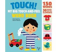 Xavier Deneux Touch My Big Touch-and-Feel Word Book (Copertina rigida)