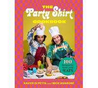Xavier Di Petta Nick Iavarone Party Shirt Cookbook (Copertina rigida)