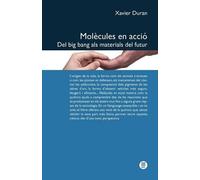Xavier Duran Mol Cules En Acci . del Big Bang ALS Materials del Futu (Tascabile)