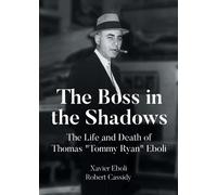 Xavier Eboli Robert The Boss in the Shadows (Tascabile)