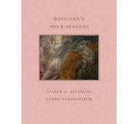 Xavier F. Salomon Flora Yukhnovich Boucher's Four Seasons (Copertina rigida)