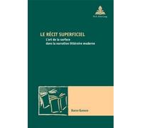 Xavier Garnier Le Récit Superficiel (Tascabile)