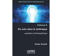 Xavier Guchet Du soin à la technique (Tascabile)