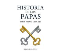 Xavier Klonef Historia de los Papas (Tascabile)