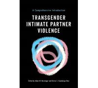 Xavier L. Guadalupe-Diaz Transgender Intimate Partner Violence (Tascabile)