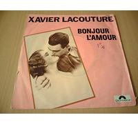 Xavier Lacouture - Bonjour L'amour / Un Doute Masaï - 45 tours - 7"