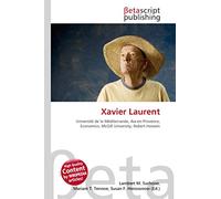 Xavier Laurent: Université de la Méditerranée, Aix-en-Provence, Economics, McGill University, Robert Hossein