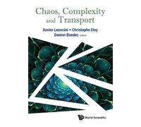 Xavier Leoncini Chaos, Complexity And Transport - Proceedings (Copertina rigida)