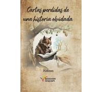 Xavier Leonidas Camacho Cartas perdidas de una historia olvidada (Tascabile)