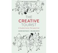 Xavier Matteucci Melanie Smith The Creative Tourist (Copertina rigida)