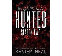Xavier Neal Hunted Season Two (Tascabile) Hunted
