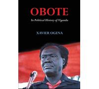 Xavier Ogena Obote In Political History of Uganda (Tascabile)