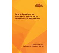 Xavier Parent Leendert Van Introduction to Deontic Logic and Normati (Tascabile)