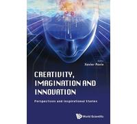 Xavier Pavie Creativity, Imagination And Innovation: Perspect (Copertina rigida)