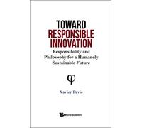 Xavier Pavie Toward Responsible Innovation: Responsibility An (Copertina rigida)